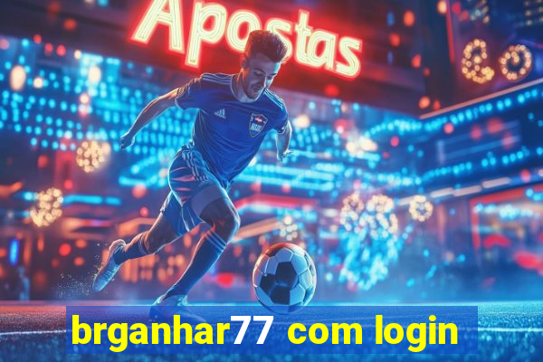 brganhar77 com login